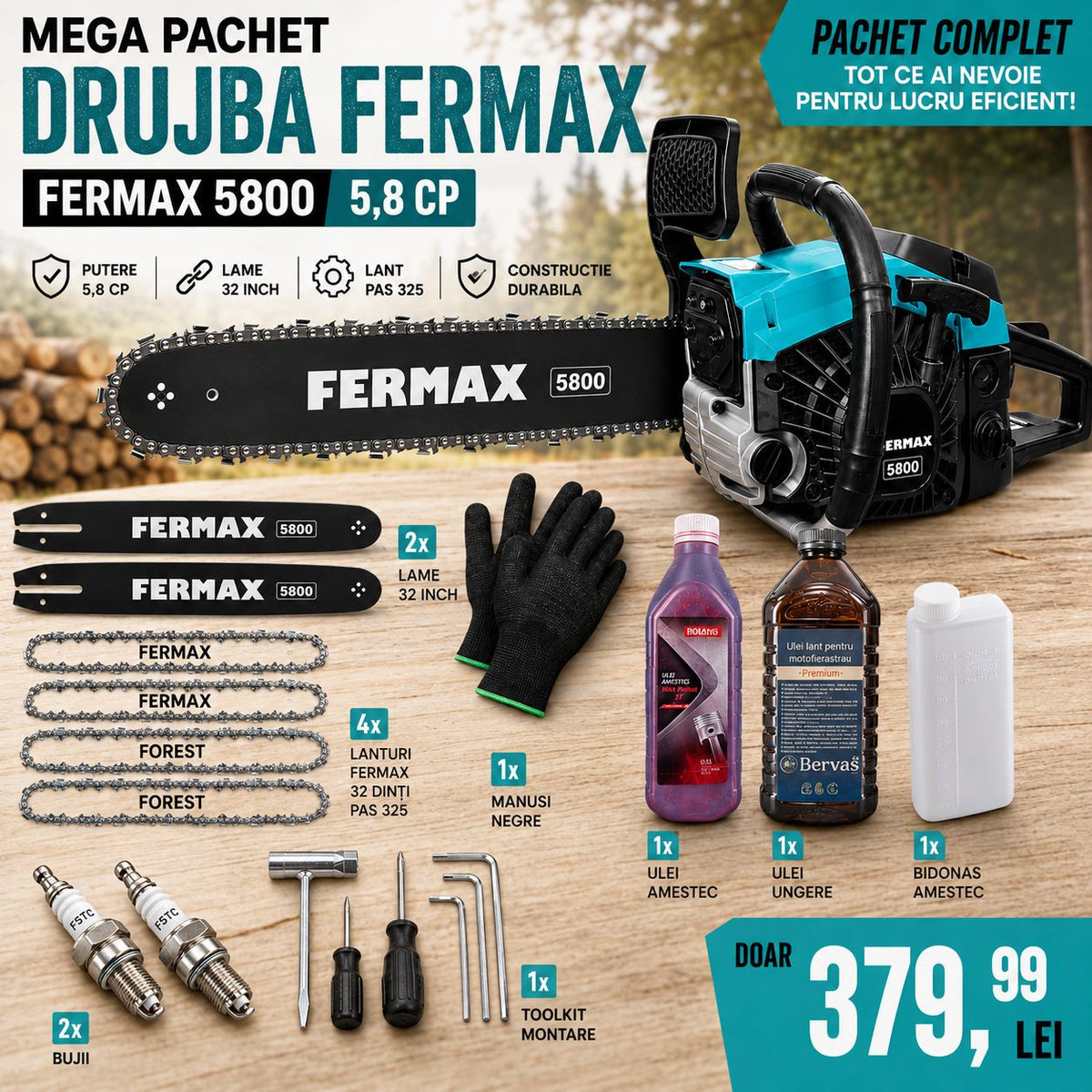 Pachet Druja FERMAX 5800 - 5,8CP cu 2 Lame 4 lanturi, manusi, 2 bujii  si ulei amestec + ungere